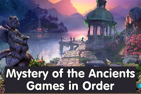 mystery of the ancients game series order